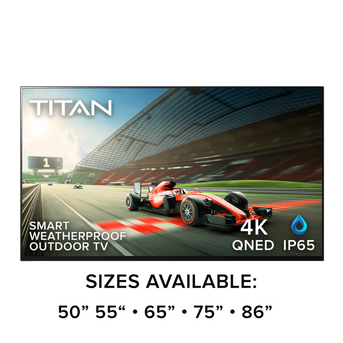 Titan Full Sun Outdoor Smart TV 4K QNED 120hz HDR10 Mil-Spec IP65 Weatherproof Coated Bluetooth WiFi Alexa Google Apple AirPlay 2 (GL-Q80)